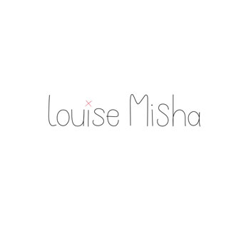 LOUISE MISHA