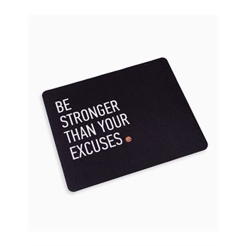Mousepad - Stronger Than Your Excuses